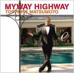 トータス松本 Album-「マイウェイ ハイウェイ」